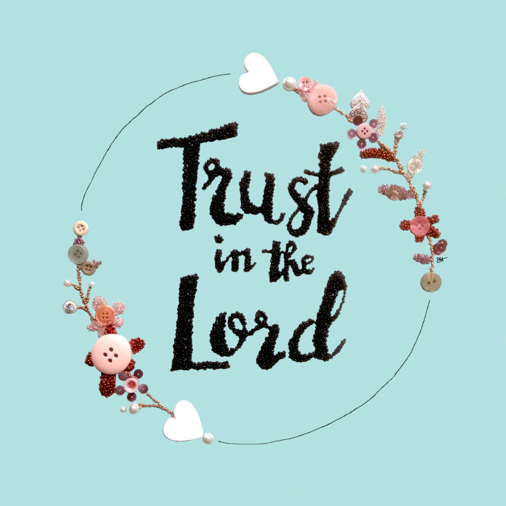Trust in the Lord